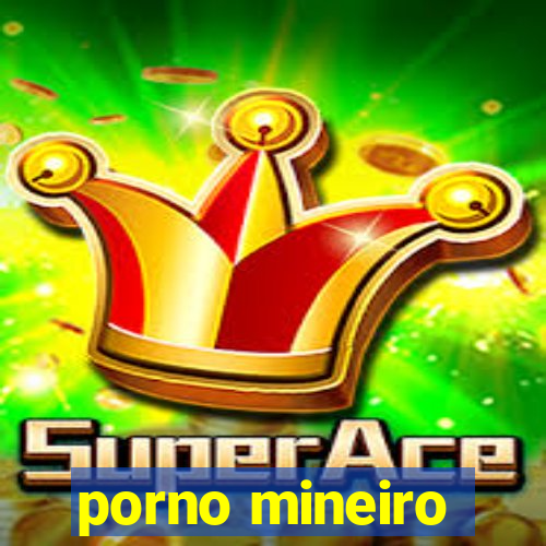 porno mineiro